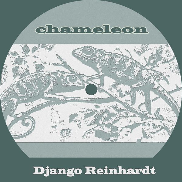 Django Reinhardt - Chameleon Django Reinhardt - Chameleon