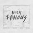 Nuck Famous