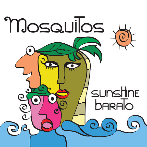 Mosquitos|Sunshine Barato (2018 Remaster)