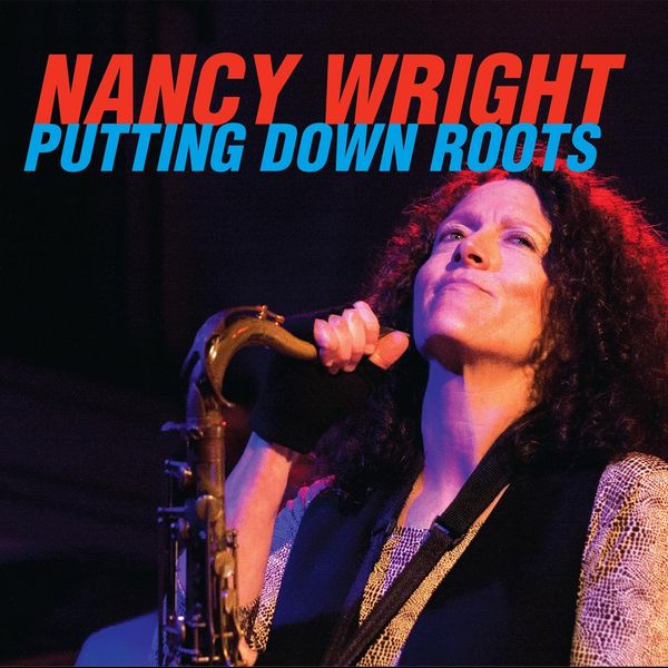 Nancy Wright|Putting Down Roots