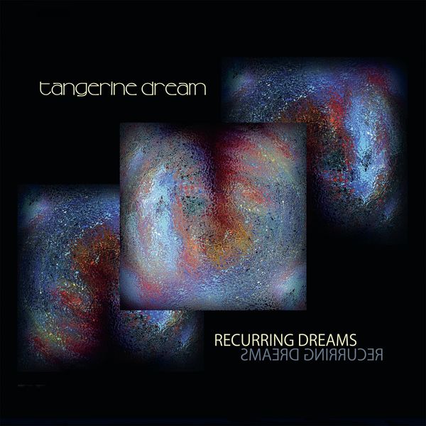 Tangerine Dream - Recurring Dreams Tangerine Dream - Recurring Dreams