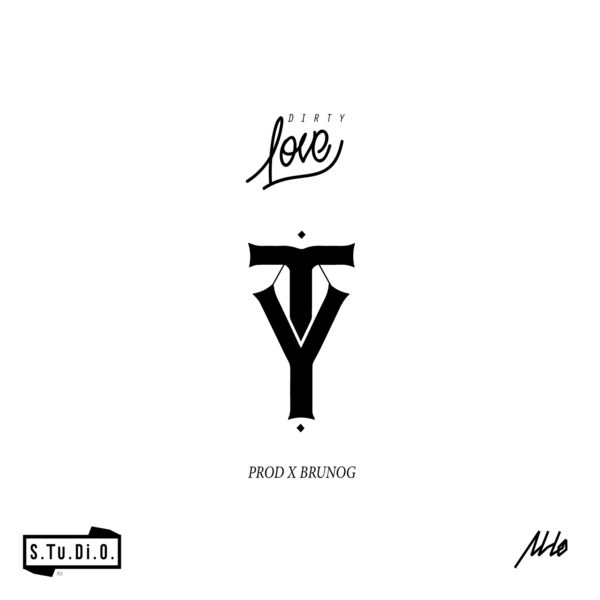 Tony Money & Young Miky T.Y. - Dirty Love Tony Money & Young Miky T.Y. - Dirty Love