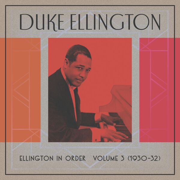 Duke Ellington|Ellington In Order, Volume 3 (1930-31)