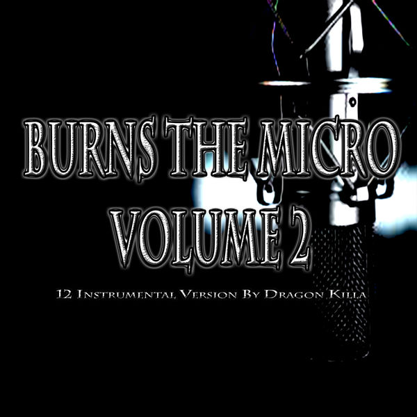 NewsVoicesProduction|Burns The Micro, Vol. 2 (Instrumental Version)