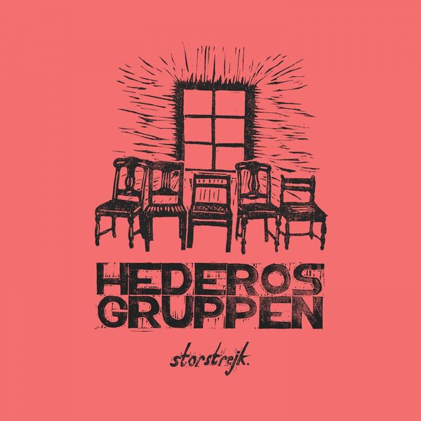Hederosgruppen - Storstrejk Hederosgruppen - Storstrejk