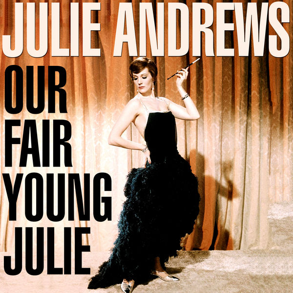 Julie Andrews|Our Fair Young Julie