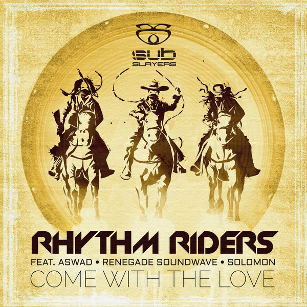 Rhythm Riders - Come with the Love Rhythm Riders - Come with the Love