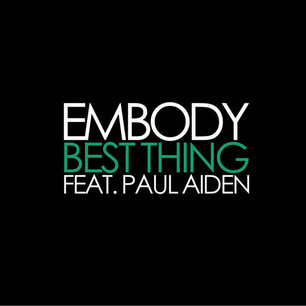 Embody|Best Thing Embody|Best Thing