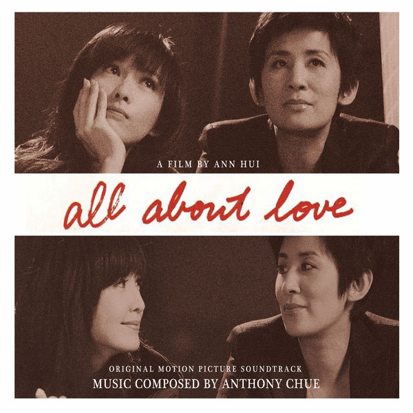 Anthony Chue|All About Love (Original Motion Picture Soundtrack)