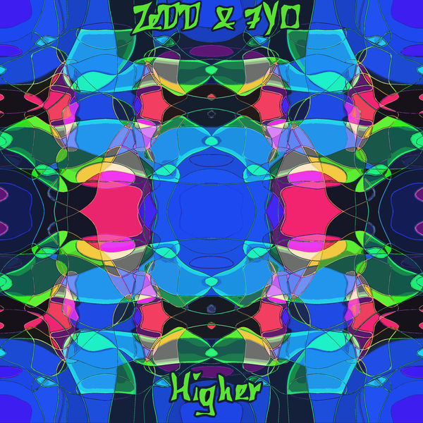 Zedd - Higher Zedd - Higher