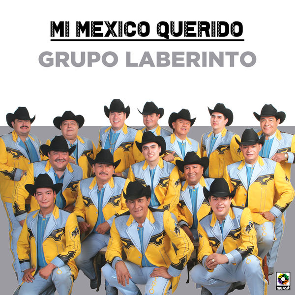 Grupo Laberinto - Mi Mexico Querido Grupo Laberinto - Mi Mexico Querido