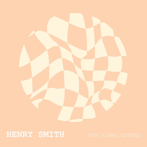 Henry Smith|90s Piano Covers (Vol. 1) (Piano Version)