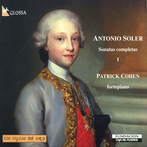 Patrick Cohen - Soler: Sonatas completas, Vol. 1 Patrick Cohen - Soler: Sonatas completas, Vol. 1