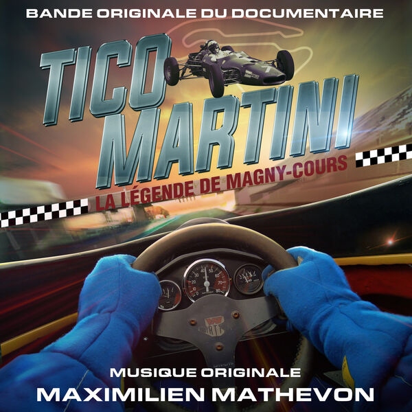 Tico Martini la légende de MagnyCours (Bande Originale du Documentaire