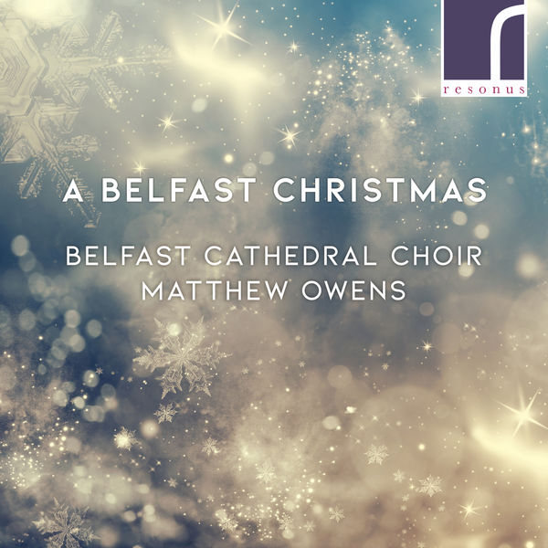 Belfast Cathedral Choir|A Belfast Christmas Belfast Cathedral Choir|A Belfast Christmas