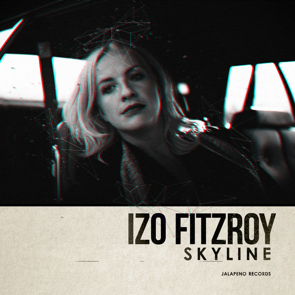 Izo FitzRoy - Skyline Izo FitzRoy - Skyline