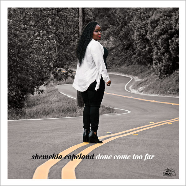 Shemekia Copeland|Done Come Too Far Shemekia Copeland|Done Come Too Far
