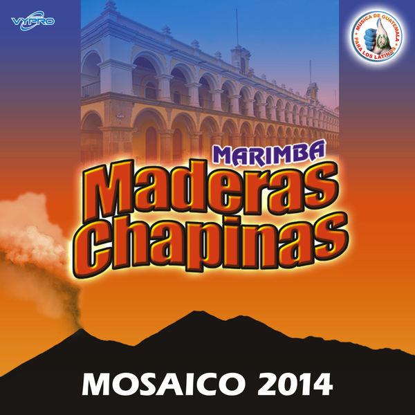Mosaico 2014. Música de Guatemala para los Latinos, Marimba Maderas