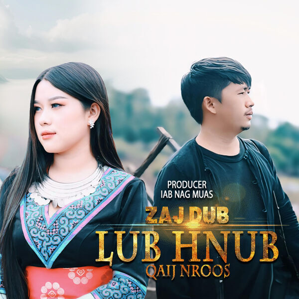 ZAJ DUB|Lub Hnub Qaij Nroos2