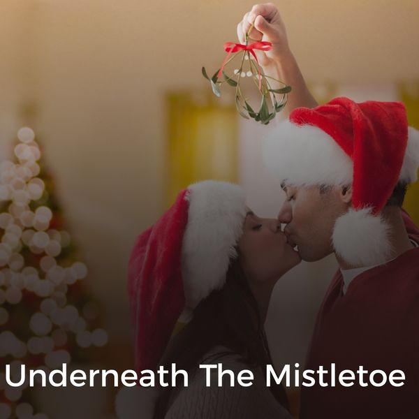 Various Artists - Underneath the Mistletoe Various Artists - Underneath the Mistletoe
