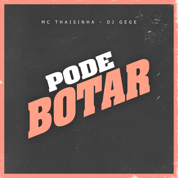 MC THAISINHA|Pode Botar MC THAISINHA|Pode Botar