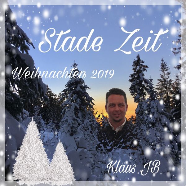 Klaus JB - Stade Zeit - Weihnachten 2019 Klaus JB - Stade Zeit - Weihnachten 2019