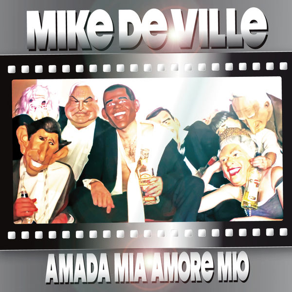 Mike De Ville|Amada Mia Amore Mio Mike De Ville|Amada Mia Amore Mio