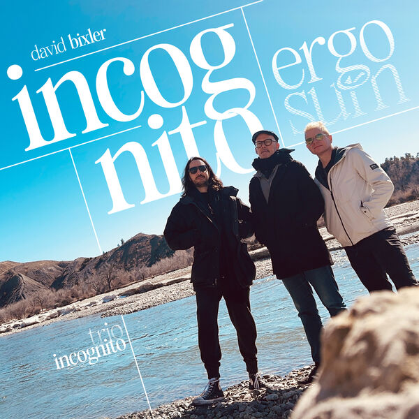 David Bixler|incognito ergo sum David Bixler|incognito ergo sum