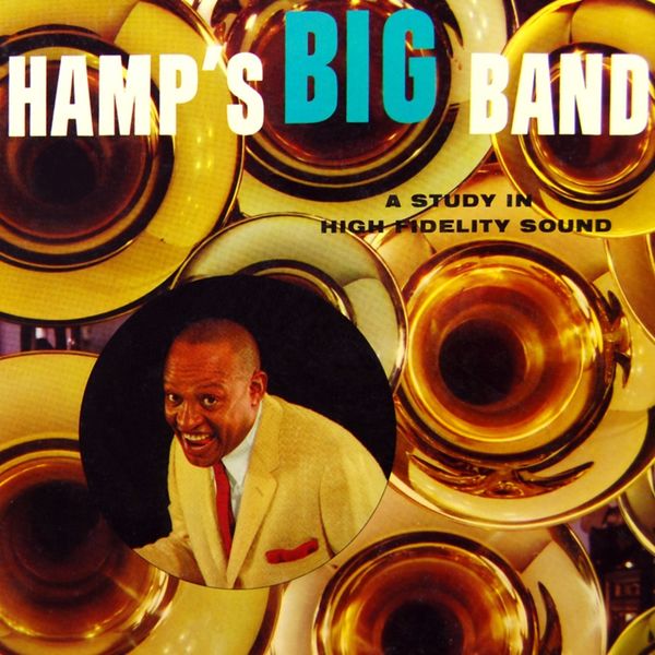 Lionel Hampton - Hamp's Big Band Lionel Hampton - Hamp's Big Band