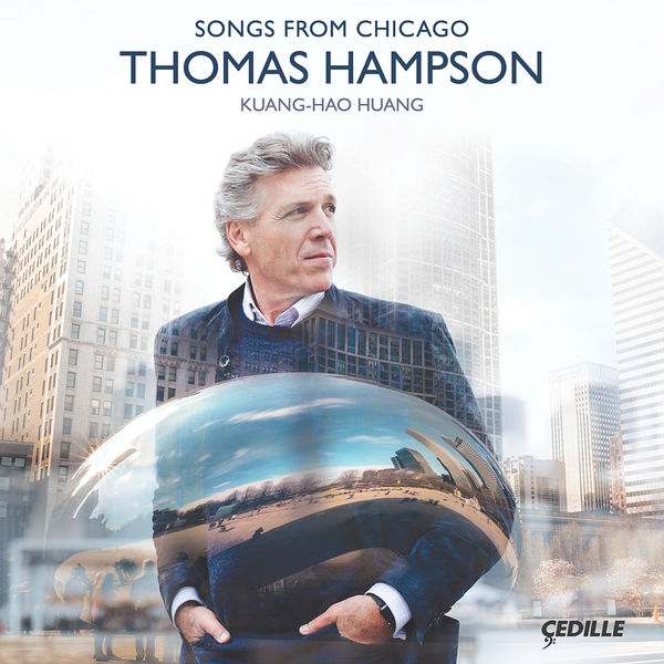 Thomas Hampson - Songs from Chicago Thomas Hampson - Songs from Chicago