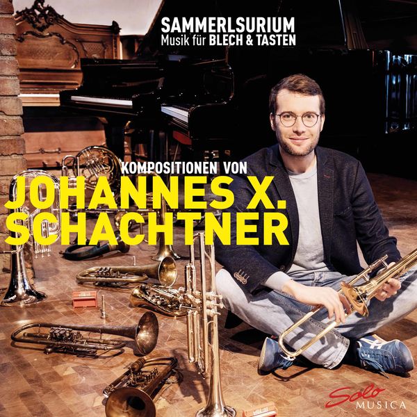 Uwe Schrodi - Johannes X. Schachtner: Sammelsurium Uwe Schrodi - Johannes X. Schachtner: Sammelsurium
