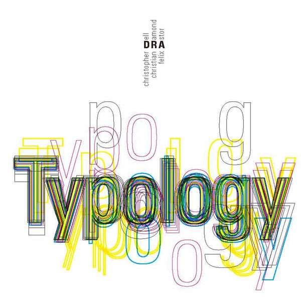 Christopher Dell DRA|Typology Christopher Dell DRA|Typology