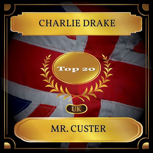 Charlie Drake - Mr. Custer Charlie Drake - Mr. Custer