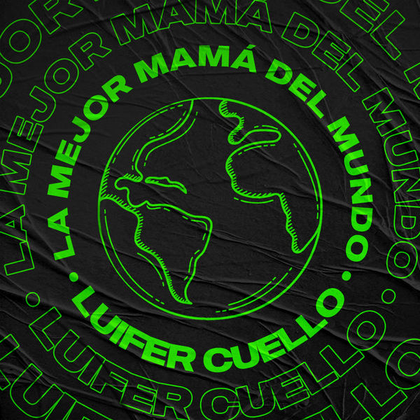 Luifer Cuello|La Mejor Mamá del Mundo