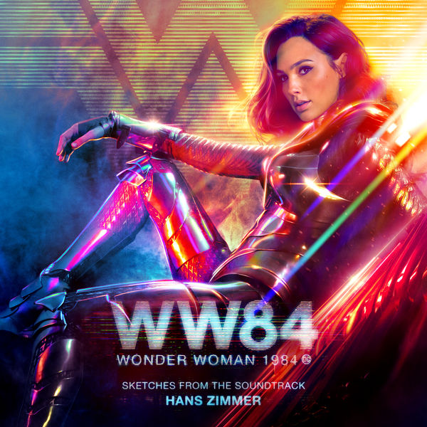Hans Zimmer - Wonder Woman 1984 (Sketches from the Soundtrack) Hans Zimmer - Wonder Woman 1984 (Sketches from the Soundtrack)