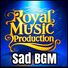 Royal Music Production Sad BGM