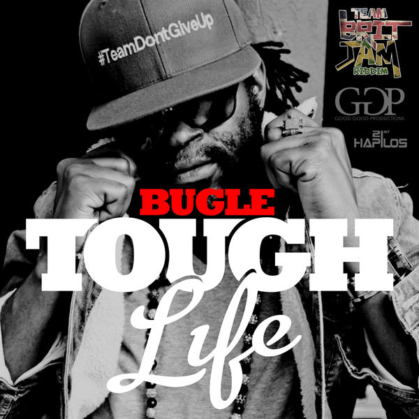 Bugle|Tough Life Bugle|Tough Life