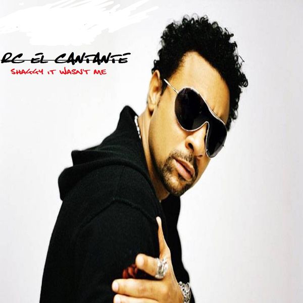 RC El Cantante - Shaggy It Wasn't Me RC El Cantante - Shaggy It Wasn't Me