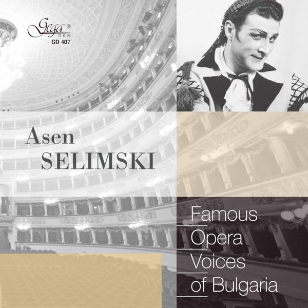 Asen Selimski - Famous Opera Voices of Bulgaria: Asen Selimski, Baritone Asen Selimski - Famous Opera Voices of Bulgaria: Asen Selimski, Baritone