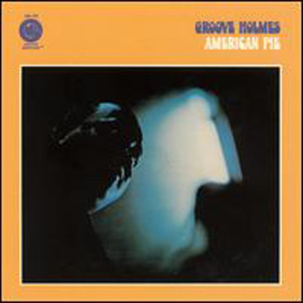 Richard Groove Holmes - American Pie Richard Groove Holmes - American Pie