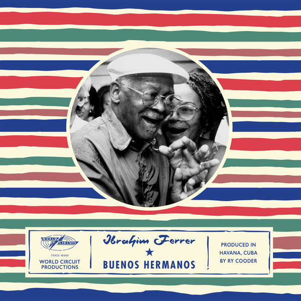 Ibrahim Ferrer|Buenos Hermanos Ibrahim Ferrer|Buenos Hermanos