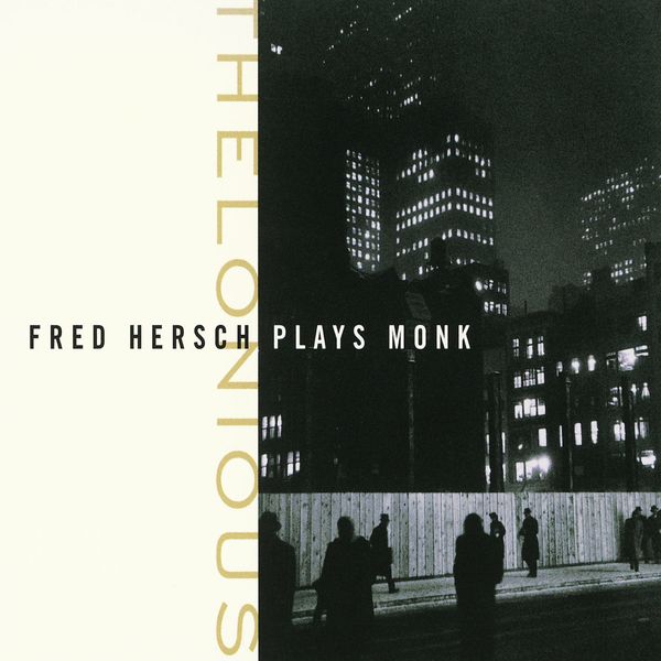 Fred Hersch|Thelonious: Fred Hersch Plays Monk