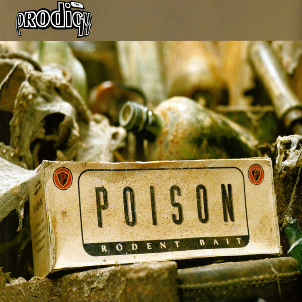 The Prodigy - Poison The Prodigy - Poison