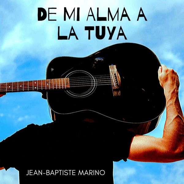 Jean-Baptiste Marino - De Mi Alma a la Tuya Jean-Baptiste Marino - De Mi Alma a la Tuya