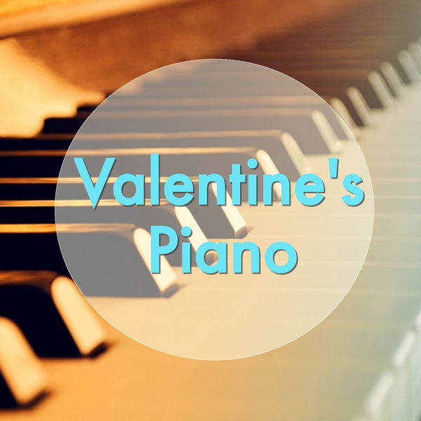 Various Artists - Valentine's Piano Various Artists - Valentine's Piano