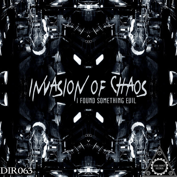 Invasion Of Chaos|I Found Something Evil Invasion Of Chaos|I Found Something Evil