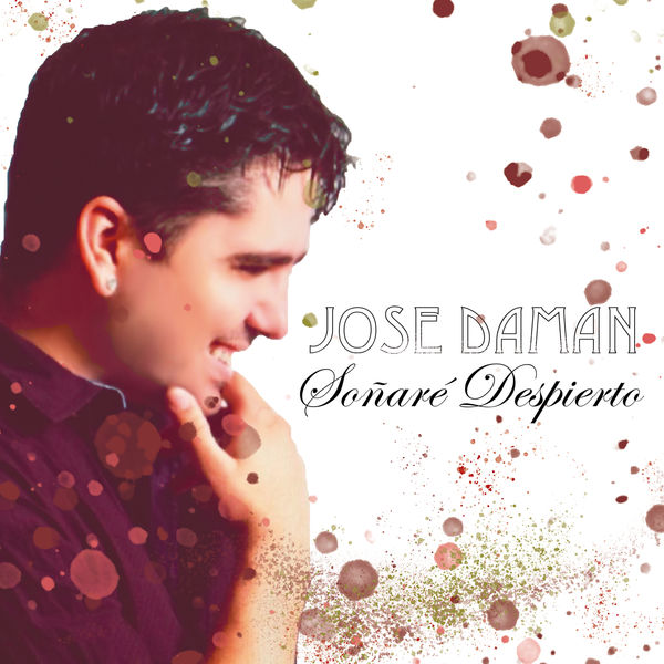 José Daman - Soñaré Despierto José Daman - Soñaré Despierto