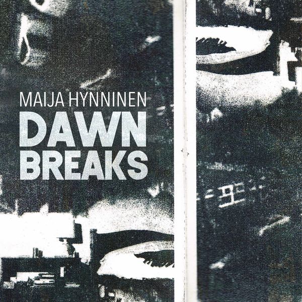 Jaana Kärkkäinen|Dawn Breaks Jaana Kärkkäinen|Dawn Breaks