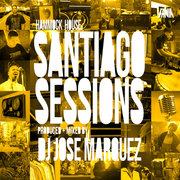 Various Artists - Hammock House: Santiago Sessions Various Artists - Hammock House: Santiago Sessions