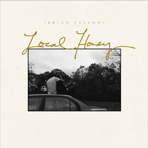 Brian Fallon - Local Honey Brian Fallon - Local Honey